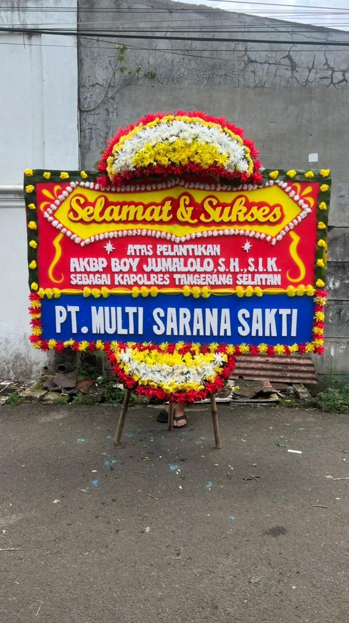 Papan bunga selamat sukses pelantikan AKBP Boy Jumalolo Kapolres Tangerang Selatan dari PT Multi Sarana Sakti